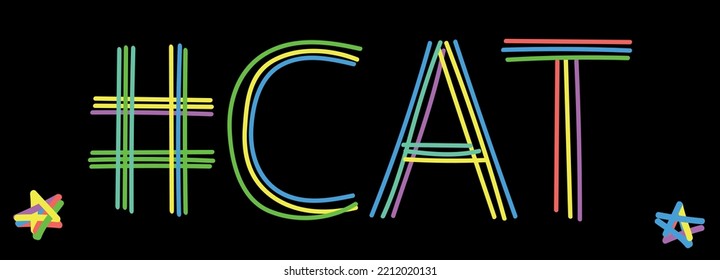CAT Hashtag. Isolate neon doodle lettering text from multi-colored curved neon lines like from a felt-tip pen, pensil. Hashtag #CAT for feline banner, t-shirts, catlike catty resources