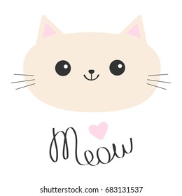 Cat head icon. Cute funny cartoon character. Meow lettering text. Pink heart. Happy emotion. Kitty Kitten Whisker Baby pet collection. White background. Isolated. Flat design. Vector illustration
