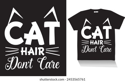 cat here Don,t care t shirt Design.Dest cat design.