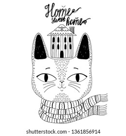 Cat  with a house on its head. The inscription Home  sweet home. A black and white vector illustration. Illustration for posters and cards.
