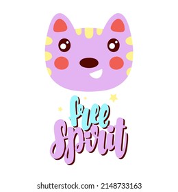 Cat illustration. Free spirit phrase. Vector illustration in a flat style