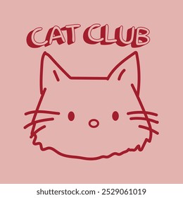 Cat illustration with slogan. Hand drawn cute cat. Vector graphic design for t-shirt.