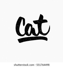 Cat. Ink hand lettering. Modern brush calligraphy. Handwritten phrase. Inspiration graphic design typography element. Cute simple vector sign.