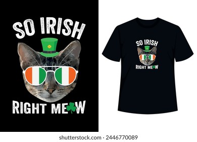 Cat So Irish Right Meow St. Patrick’s Day T-Shirt for Cats Lover Tee. Funny St Paddy's Day Shirt.