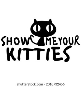 cat kitten sayings breasts wo best design vector illustration for use in design and print poster canvas