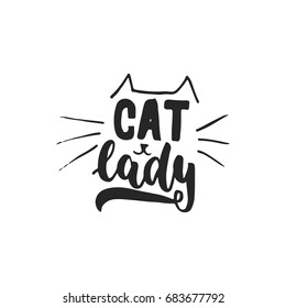 Cat lady - hand drawn dancing lettering quote isolated on the white background. Fun brush ink inscription for photo overlays, greeting card or t-shirt print, poster design