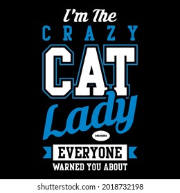 cat lady im he crazy cat lady everyone warned unisex fleece zip vector design illustration print poster