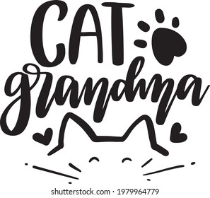 Cat Lettering Quotes. Inspirational  Lettering Quotes for Poster and T-Shirt Design Cat Grandma