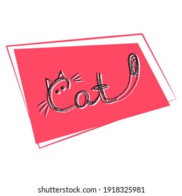 Cat logo design. Cat text hand draw design. Funny inscription, kids and baby lettering. Design for label, childrens clothes, products. Cute print. Word mark logo forms cat tail in letter t.