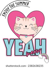 CAT LOVE YEAH ENJOY SUMMER 