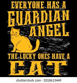 cat lover everyone has a guardian angel wo jersey best vector design illustration print poster