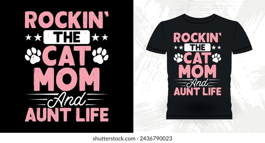 Cat Lover Funny Nephew Retro Vintage Mom and Aunt T-shirt Design
