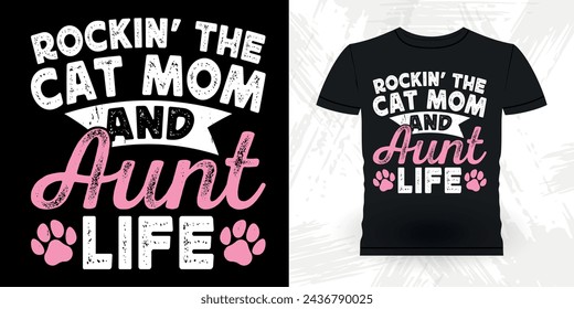 Cat Lover Funny Nephew Retro Vintage Mom and Aunt T-shirt Design