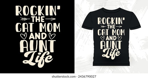 Cat Lover Funny Nephew Retro Vintage Mom and Aunt T-shirt Design