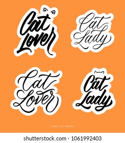 Cat Lover. Cat Lady. Fun hand drawn lettering for your design. Can be used for print (bags, home decor, posters, cards) and for web (banners, blogs, advertisement).