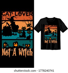 Cat lover not a witch. Halloween t shirt design template. Happy Halloween t shirt design template easy to print all purpose for man, women and children