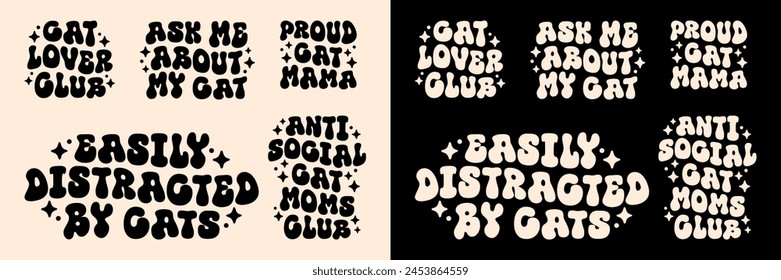 Conjunto de Paquete de paquete de letras de citas divertidas del club de los amantes del gato. Fácilmente distraído por los gatos anti social orgullosa gatito mamá regalos linda groovy kawaii Vector de texto estético para el diseño de la camisa archivo de corte imprimible.