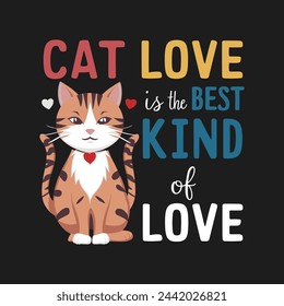 Cat lovers t-shirts design template. Cat quotes typography. Cat lettering