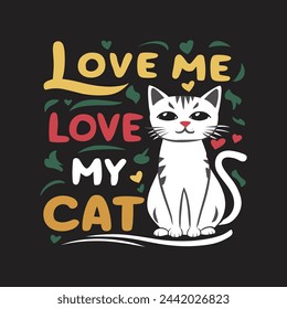 Cat lovers t-shirts design template. Cat quotes typography. Cat lettering