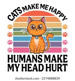 Cat Make Me Happy Human Make My Head Hurt t-shirt design and Cat t-shirt design vector Illustration.