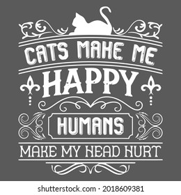 cat make me happy humans make my head hurt wo ri blend art best vector design illustration print poster