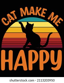 Cat make me happy typography t-shirt design