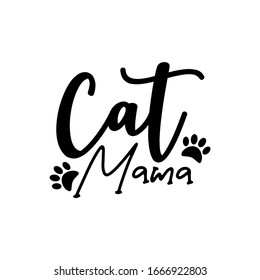 Cat Mama- calligraphy with paw prints.
Good for greeting card, poster banner, textle print, home decor and gift design.