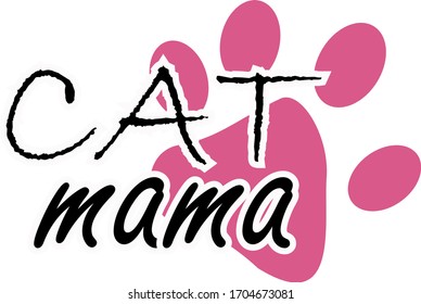 Cat mama. Paw. Pets quotes vector. Quotes