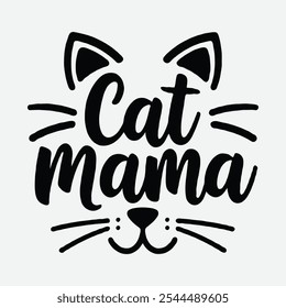 Cat Mama-typography with cute black cat.