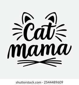 Cat Mama-typography with cute black cat.