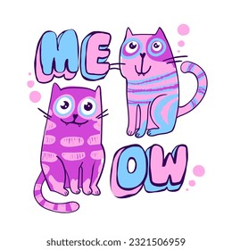 Cat meow poster. Cute cats print. Lettering phrase with kittens. Cartoon kids card with cats.