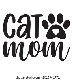 cat mom background inspirational positive quotes, motivational, typography, lettering design