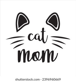 cat mom background inspirational positive quotes, motivational, typography, lettering design