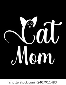  Cat mom and best days are cat days Vector art illustration. T-shirt design.