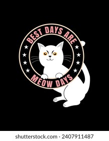  Cat mom and best days are cat days Vector art illustration. T-shirt design.