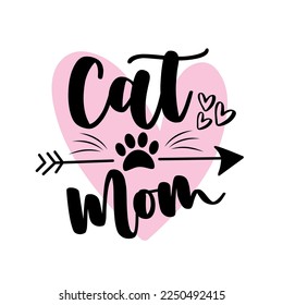 Cat mom - calligraphy with paw print, and arrow symbol. Good for T shirt print, poster, card, mug label and other gifts design.