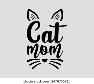 Cat Mom, cat design, cat ,cat bundle, design, quotes design