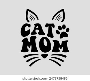 Cat Mom, cat design, cat ,cat bundle, design, quotes design