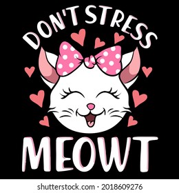 cat mom kitten girl dont stress meowt funny gift art ank art op vector design illustration print poster