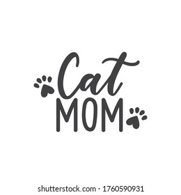 Cat mom lettering with paws silhouette on white vector illustration. Calligraphic inscription card. Decorative font logo or tshirt print. Animal lovers sign