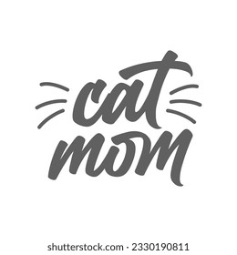 Cat mom. Lettering text design for cat lovers with cat ears and whiskers.