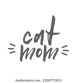 Cat mom. Lettering text design for cat lovers with cat ears and whiskers.