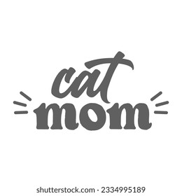 Cat mom. Lettering text design for cat lovers with cat ears and whiskers.