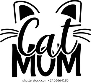 Cat Mom Cat Lover Typography Design