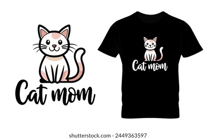 Cat Mom for mug, t-shirt, wall art etc