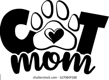 Cat mom with paw and heart. Cats theme design for cat lovers stuff and perfect gift for women and girls who loves cats.