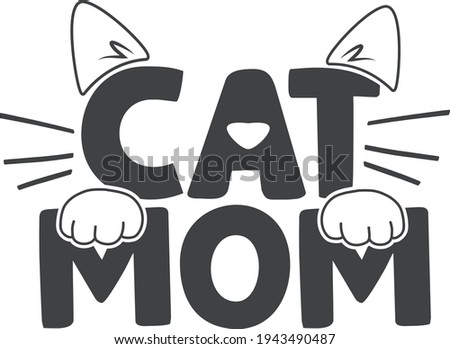 Cat mom | Pet mom quote