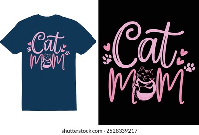 "Cat Mom" is a playful term for a loving and dedicated cat owner.