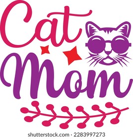 Cat mom svg ,cat svg Design, cat t-shirt design svg