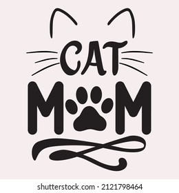 Cat Mom T Shirt Design, Inspiration graphic design typography element, Pet mom quote. svg